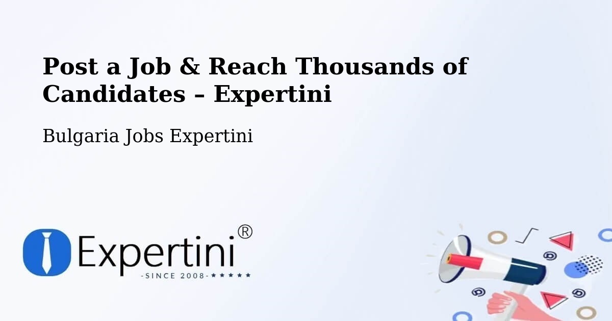 Post a Job in Kula – Hire the Right Talent - Kula, Bulgaria Jobs Expertini