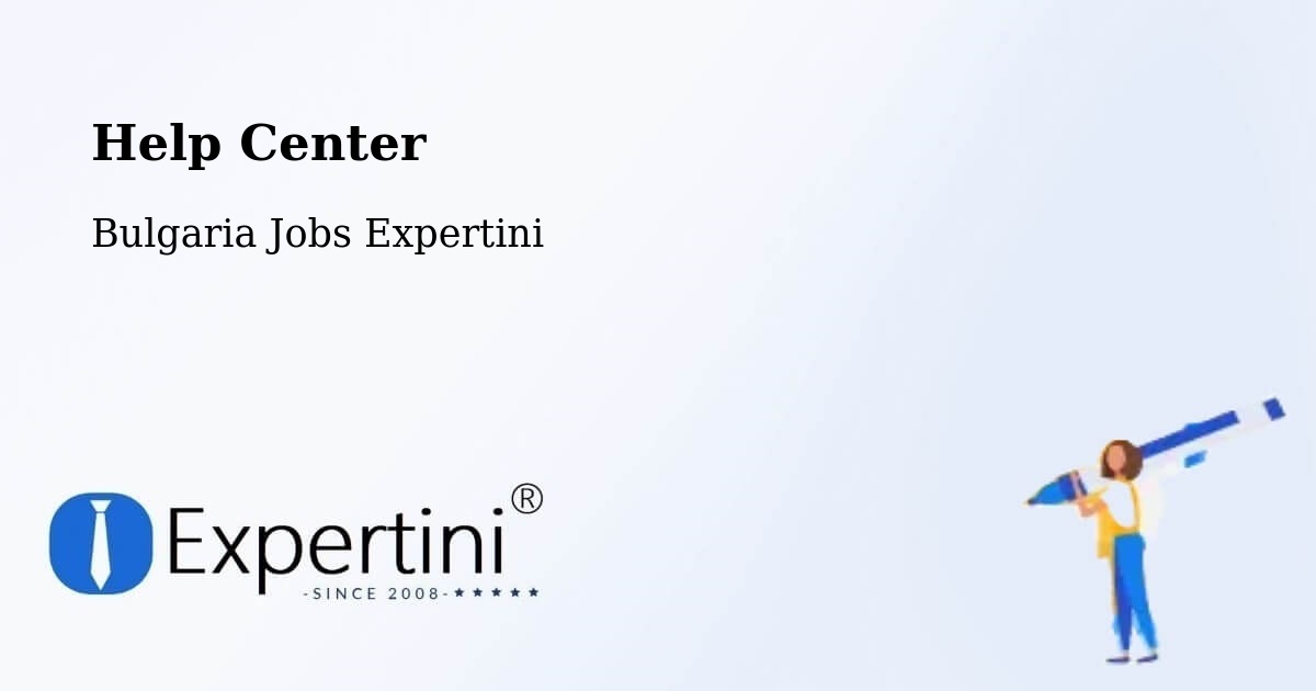 Help Center – Kula - Bulgaria Jobs Expertini