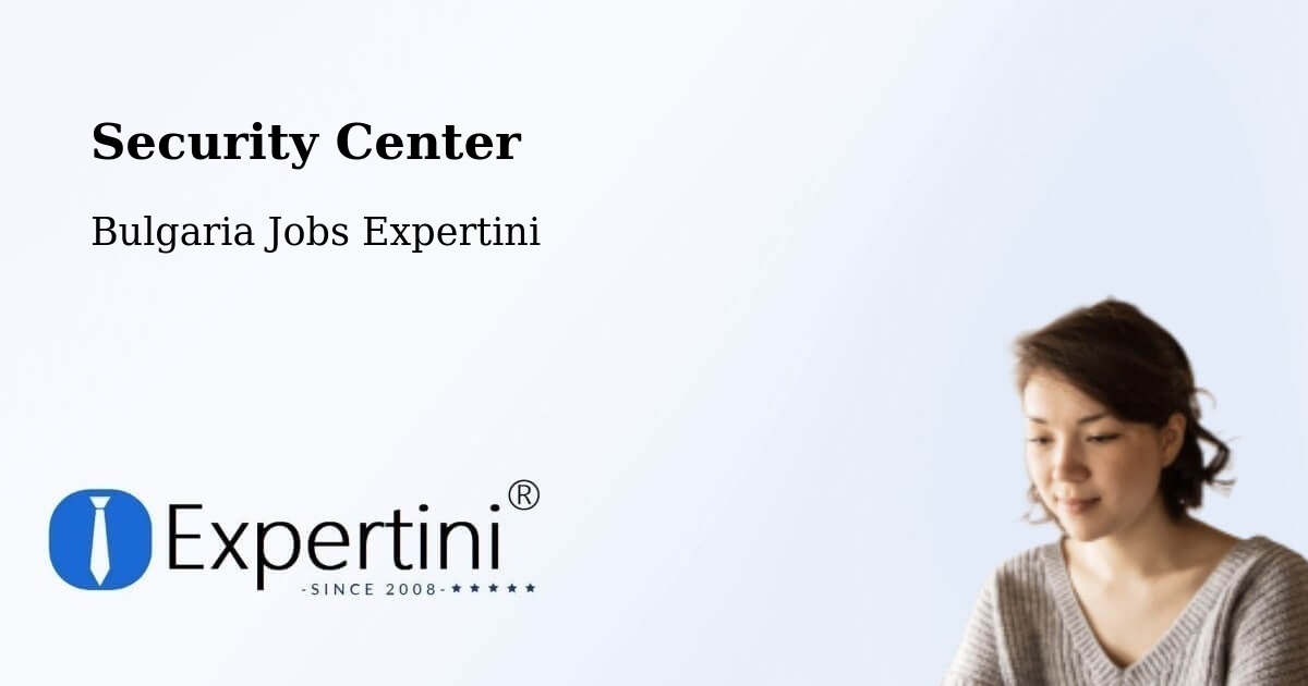 Security & Compliance – Kula - Bulgaria Jobs Expertini